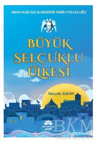 Büyük Selçuklu Ülkesi - Mevsimler Kitap
