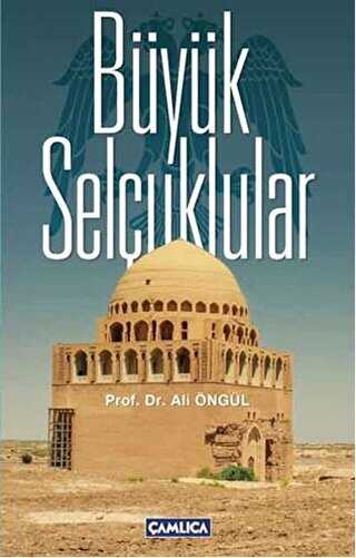 Büyük Selçuklular - Çamlıca Basım Yayın