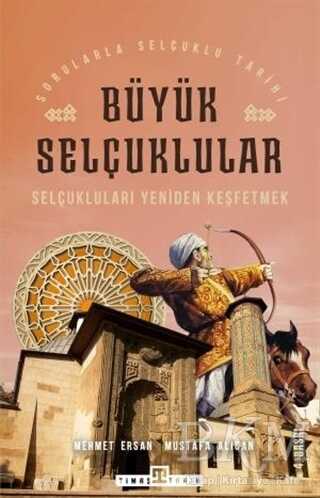 Büyük Selçuklular - Timaş Tarih