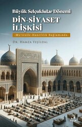 Büyük Selçuklular Dönemi Din-Siyaset İlişkisi - Fecr Yayınları