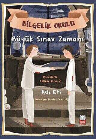 Büyük Sınav Zamanı - Bilgelik Okulu - Kırmızı Kedi Çocuk
