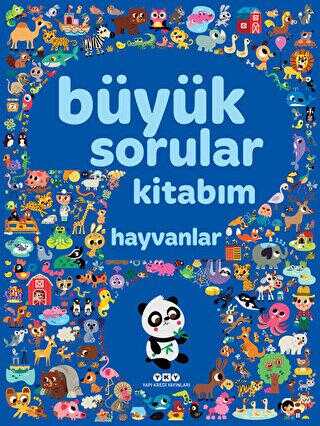 Büyük Sorular Kitabım - Hayvanlar - Yapı Kredi Yayınları