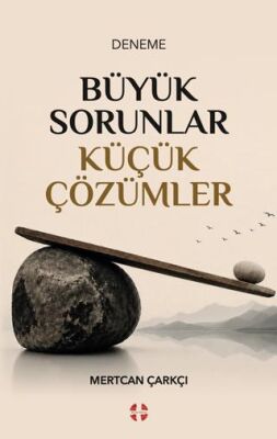 Büyük Sorunlar Küçük Çözümler - 1