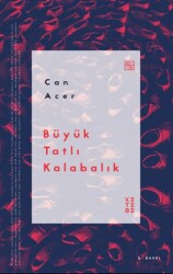 Büyük Tatlı Kalabalık - Ketebe Yayınları
