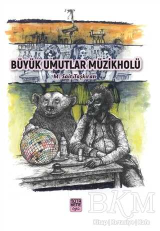 Büyük Umutlar Müzikholü - Nota Bene Yayınları