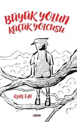 Büyük Yolun Küçük Yolcusu - Librum Kitap