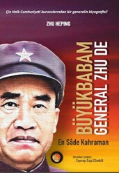 Büyükbabam General Zhu De - Lotus Yayın Grubu