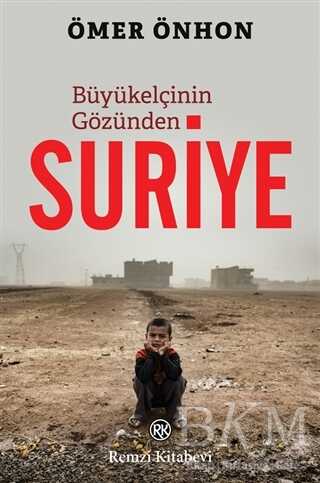 Büyükelçinin Gözünden Suriye - Remzi Kitabevi