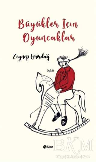 Büyükler İçin Oyuncaklar - Şule Yayınları