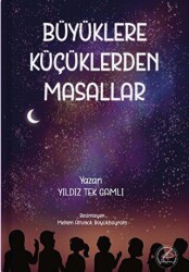 Büyüklere Küçüklerdan Masallar - Yazşader Yayıncılık