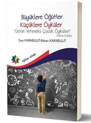 Büyüklere Öğütler Küçüklere Öyküler - Eğiten Kitap