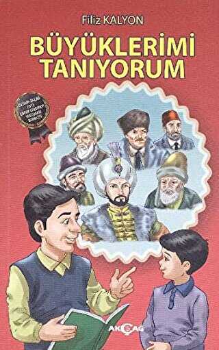 Büyüklerimi Tanıyorum - Akçağ Yayınları