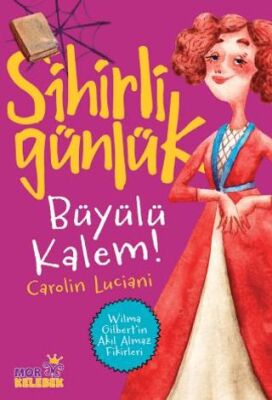 Büyülü Kalem! - Sihirli Günlük - 1