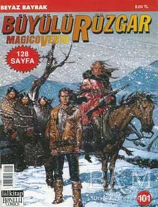 Büyülü Rüzgar Sayı: 101 Beyaz Bayrak - Lal Kitap