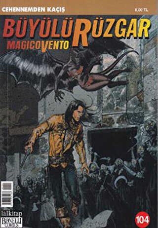 Büyülü Rüzgar Sayı: 104 - Cehennemden Kaçış - Lal Kitap