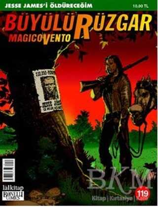 Büyülü Rüzgar Sayı: 119 Jesse James’i Öldüreceğim - Lal Kitap