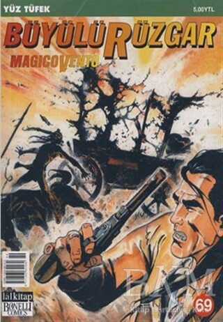 Büyülü Rüzgar Sayı: 69 Yüz Tüfek - Lal Kitap