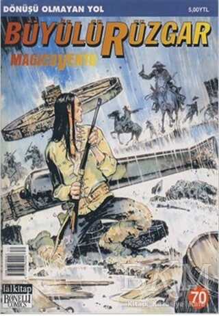 Büyülü Rüzgar Sayı: 70 Dönüşü Olmayan Yol - Lal Kitap