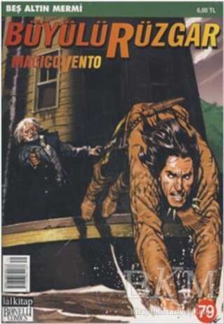Büyülü Rüzgar Sayı: 79 Beş Altın Mermi - Lal Kitap