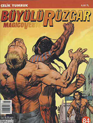 Büyülü Rüzgar Sayı: 84 Çelik Yumruk - Lal Kitap