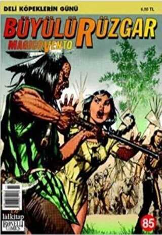 Büyülü Rüzgar Sayı: 85 Deli Köpeklerin Günü - Lal Kitap