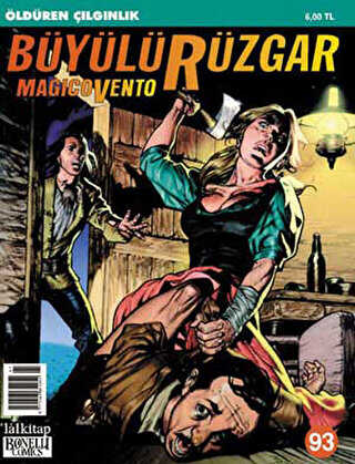 Büyülü Rüzgar Sayı: 93 Öldüren Çılgınlık - Lal Kitap