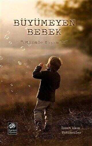 Büyümeyen Bebek - Egemen Yayınları
