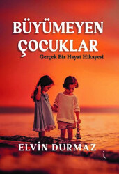 Büyümeyen Çocuklar - İkinci Adam Yayınları