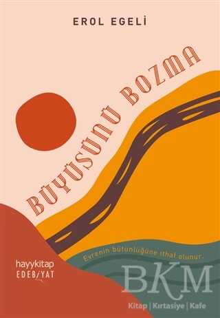 Büyüsünü Bozma - Hayykitap