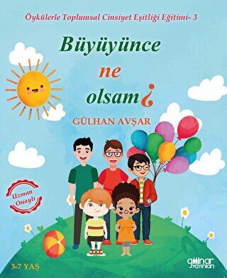 Büyüyence Ne Olsam? - Öykülerle Toplumsal Cinsiyet Eşitliği Eğitimi 3 - 1