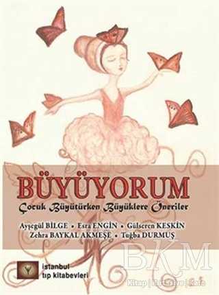 Büyüyorum - İstanbul Tıp Kitabevi