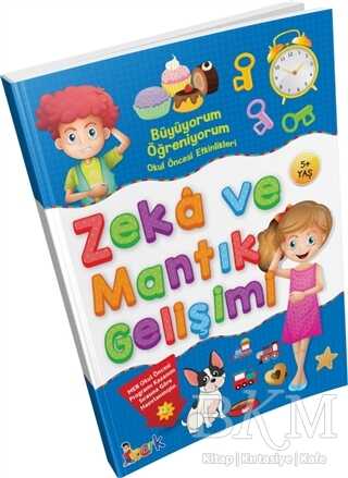 Büyüyorum Öğreniyorum Okul Öncesi Etkinlikleri Zeka ve Mantık Gelişimi - Bıcırık Yayınları