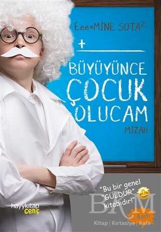 Büyüyünce Çocuk Olucam - Hayykitap