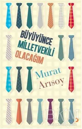 Büyüyünce Milletvekili Olacağım - Cinius Yayınları