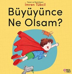 Büyüyünce Ne Olsam? - Masalperest