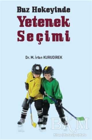 Buz Hokeyinde Yetenek Seçimi - Gazi Kitabevi