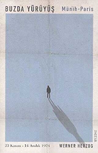 Buzda Yürüyüş - Münih-Paris - Jaguar Kitap