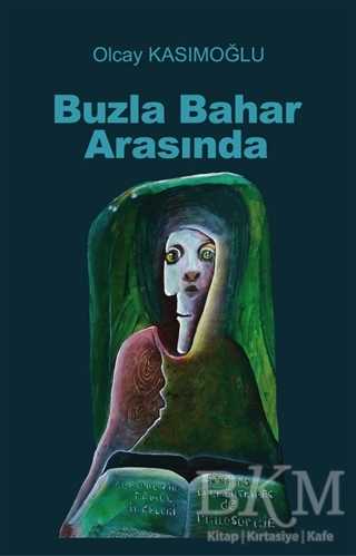 Buzla Bahar Arasında - Tunç Yayıncılık