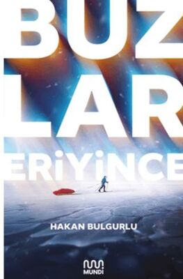 Buzlar Eriyince - 1