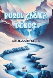 Buzul Çağına Dönüş - Servet Yayınevi