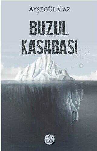 Buzul Kasabası - Elpis Yayınları