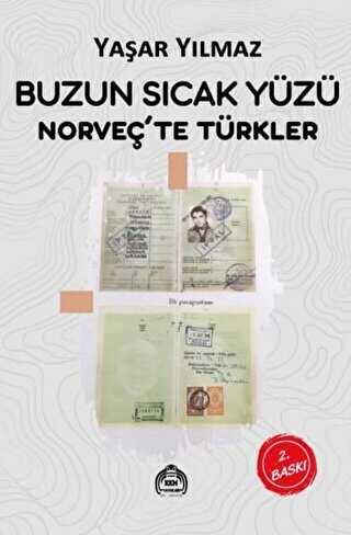 Buzun Sıcak Yüzü - Norveç`te Türkler - Kekeme Yayınları