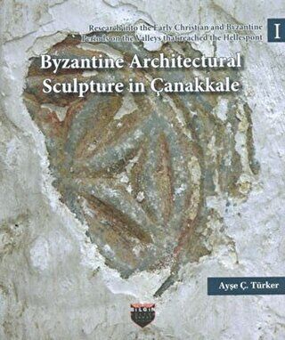 Byzantine Architectural Sculpture in Çanakkale kapağı