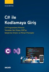 C# ile Kodlamaya Giriş - Seçkin Yayıncılık