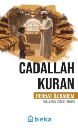 Cadallah Kuran Öncülerin İzinde - Beka Yayınları