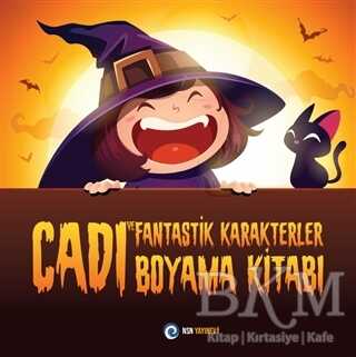 Cadı ve Fantastik Karakterler - Boyama Kitabı - NSN Yayınevi