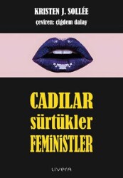 Cadılar, Sürtükler, Feministler - Livera Yayınevi