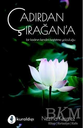 Çadırdan Çırağan`a - Kuraldışı Yayınevi