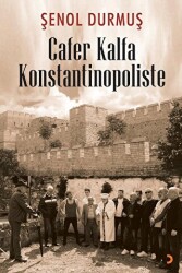 Cafer Kalfa Konstantinopoliste - Cinius Yayınları