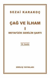 Çağ ve İlham 1: Metafizik Gerilim Şartı - Diriliş Yayınları